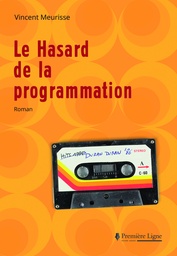 [LHDLP] LE HASARD DE LA PROGRAMMATION